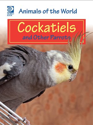cover image of Cockatiels and Other Parrots
